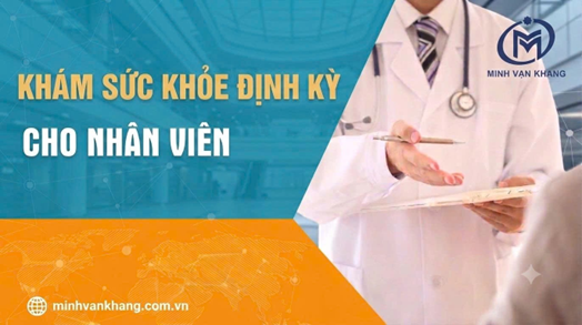 CÔNG TY TNHH MINH VẠN KHANG TỔ CHỨC KHÁM SỨC KHỎE ĐỊNH KỲ CHO CBNV